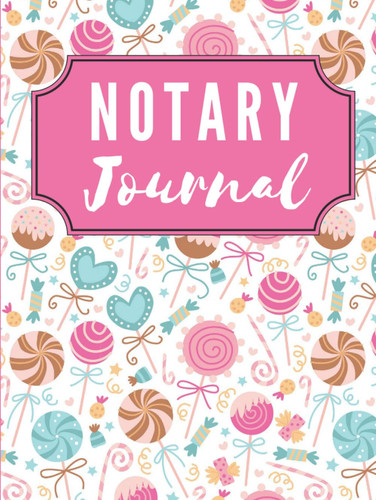 Hardcover Notary Journal: 8.5x11 Large Notarial Logbook / With 200 Numbered Pages - Two Record Logs Per Page / 400 Records / Fun Pink Blue Tan - Candy ... White / Ledger Book Gift For Signing Agents