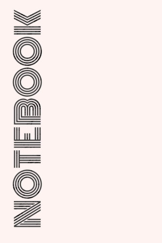 Notebook: Composition Notebook - College Ruled 120 Pages(60 sheets) - Size 6" x 9"
