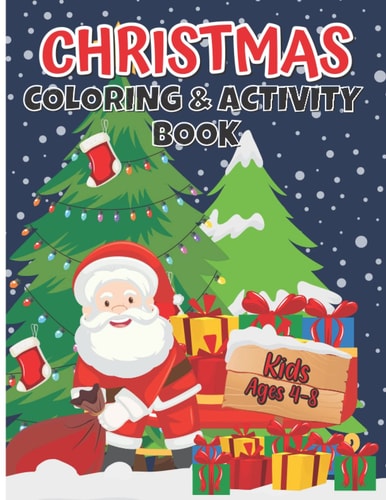 The Big Christmas Coloring and Activity Book for Kids: Stocking Stuffers for Kids: Christmas Mazes, Word Search Puzzles, I Spy Christmas, Color by ... Ages 2-5 4-8 8-12 | Christmas Gifts for Kids
