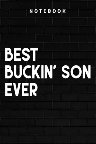 Buckin' Son - Vintage Best Buckin' Son Ever Meme Father's Day Gift Boys: Goal, Business,Daily Notepad for Men & Women Lined Paper, Work List, Planning, Gym