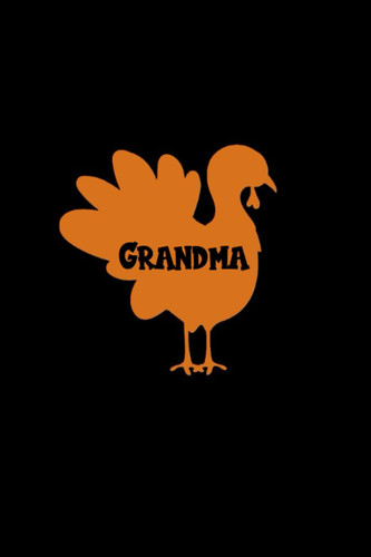 Grandma: Happy Thanksgiving Day Gift Gratitude Thankful Journal Notebook Grandma
