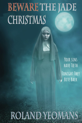 BEWARE The Jade Christmas: A Christmas Ghost Story (DARK HOLLYWOOD)