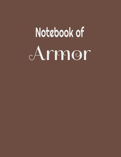 Notebook of Armor: Ephesians 6:10-18