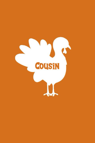 Cousin: Happy Thanksgiving Day Gift Gratitude Thankful Journal Notebook Cousin