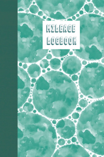 Mileage Logbook: Turquoise Mileage 50 Page Logbook with Abstract Circles, keep your mileage for taxes