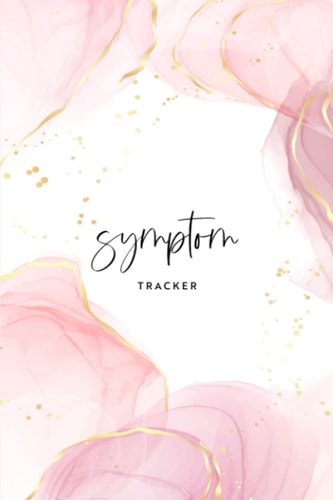 Symptom Tracker: 3-Month Daily and Monthly Diary to Track Symptoms and Pains for any Problems | Pink marble