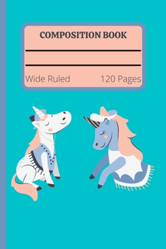 Composition Book: Primary Composition Notebook, Adorable Unicorn, Pastel Unicorn with Blank Wide Ruled Sheets for Kindergarten to 2nd Grade Elementary Students