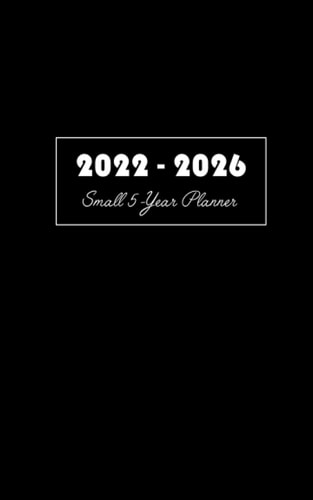 2022-2026 Small 5-Year Planner: Small Monthly Planner 60 months with separate tabs for each year (January 2022 to December 2026), size 5x8 inches : black cover