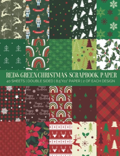 Red and Green Christmas Scrapbook Paper: Red and Green Christmas Themed Scrapbooking Supplies for Arts and Crafts