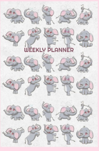 Weekly Planner Elephants: Weekly Planner Elephants. Elephants Weekly Planner. Playful Elephants Daily Planner. Weekly Planner with Elephants Playing. 250 5.25x8 pages.