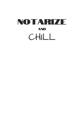 Notarize and Chill Notary Journal