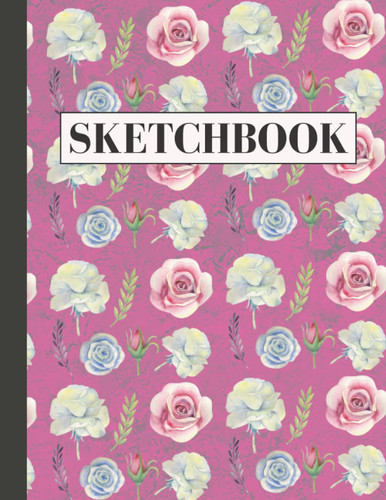 Sketchbook: Roses Cover Sketch Book for Kids Ages 4-8 Blank Paper To Practice Drawing