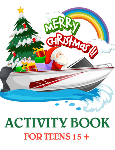 Merry Christmas Activity Book For Teens 15 +: Gift Christmas Holiday Designs Coloring Pages, Word Search, Mazes, Sudoku and More! Coloring Book