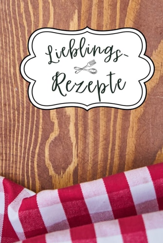 Meine Lieblingsrezepte I das Vintage Kochbuch and Rezeptbuch Zum Selberschreiben | A5 - Mit Inhaltsverzeichnis Eigenes DIY Kochbuch and Rezeptesammlung - Meine Liebsten Rezepte Zum Eintragen - das Rezeptheft Zum Selberschreiben - 60 Kochrezepte, 127 Seiten