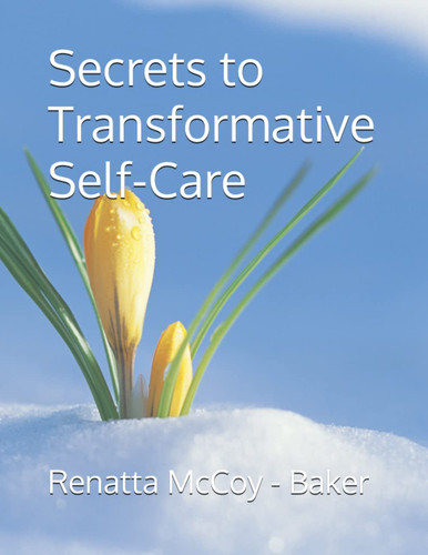 Secrets to Transformative Self-Care
