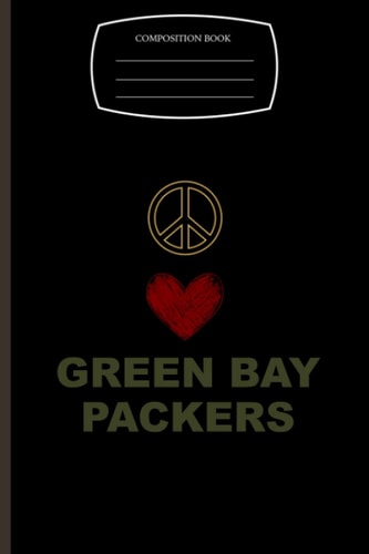 Green Bay Packers: Peace Love Green Bay Packers Notebook & Journal | Fan Essential | Composition Notebook & Logbook