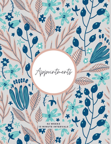 Salon Appointment Book: Daily 15 Minute Schedules, Yearly Overviews and Client Contact Pages