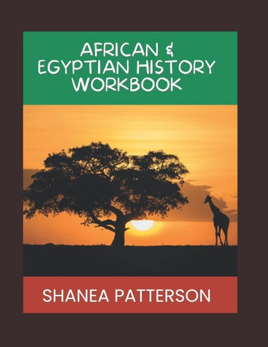 African History Workbook: Teach Kids African History (for Teens and Adults)