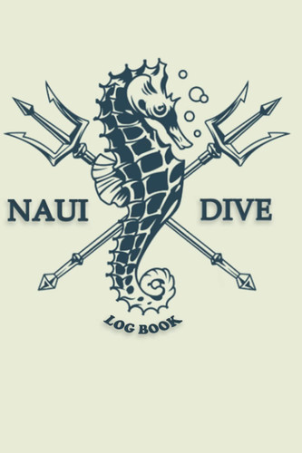 Naui Dive Log Book: Pro Logbook with World Map for Beginner, Intermediate, and Experienced Divers | 6" x 9" 120 Pages