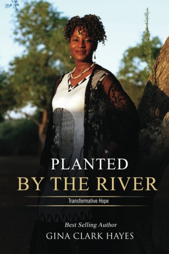 Planted By The River Transformative Hope