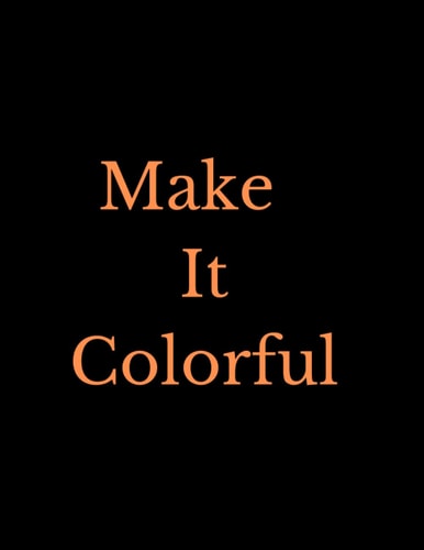 Make It Colorful: Blank