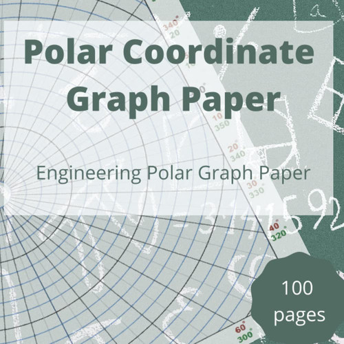 Polar Coordinate Graph Paper: Engineering Polar Graph Paper. 8.5 x 8.5 in with 10 degrees angles.