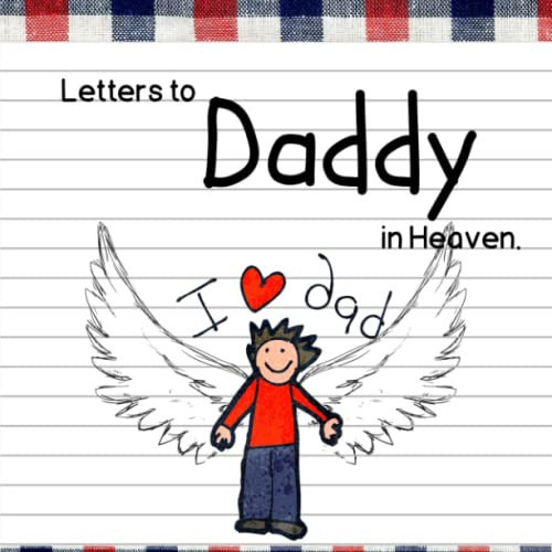 Angel Daddy Letters to Daddy in Heaven: ournal for writing to father in heaven, wide ruled pages for easy journal writing for little hands, 8.5" x ... to dad every day. (Blue and White Plaid)