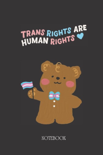 Composition Notebook: Cute "Trans Rights are Human Rights" Bear Holding Trans Flag - Blank Wide-RUled Lined Journal Notebook for LGBT Pride