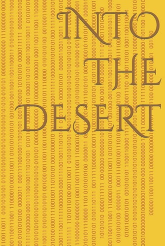 INTO THE DESERT: NEVER GIVE UP