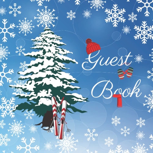 Guest Book: Prompted Visitors Book For Mountain Cabins, Ski Lodges, Winter Vacation Homes and More