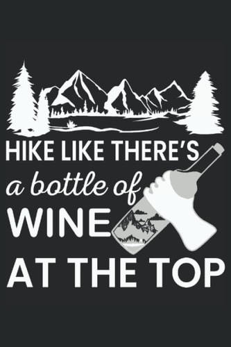 Hike like there's a bottle: hiking notebook
