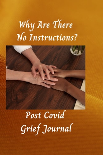 Why Are There No Instructions post covid grief journal: booklets on grief