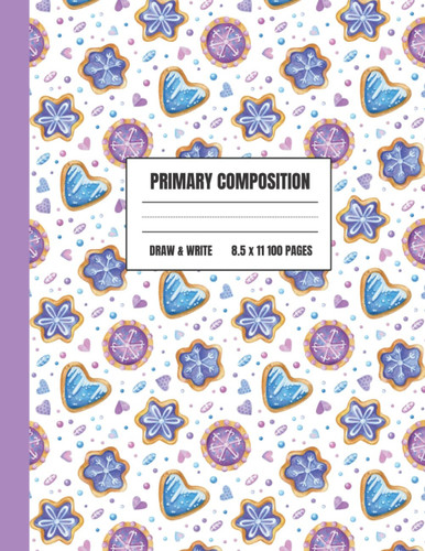 Christmas Primary Composition Notebook: 100 Pages of Story Primary Paper for Kids Drawing and Journaling | Perfect for Kindergarten First and Second ... Gift for Kids | Purple Sweets Sugar Cookies