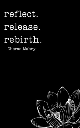 Reflect. Release. Rebirth
