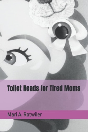 Toilet Reads for Tired Moms