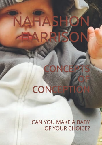 Concepts of Conception Can You Make a Baby of Your Choice?