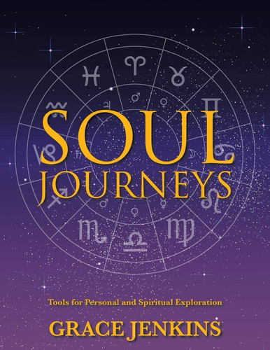 Soul Journeys: Tools for Personal and Spiritual Exploration