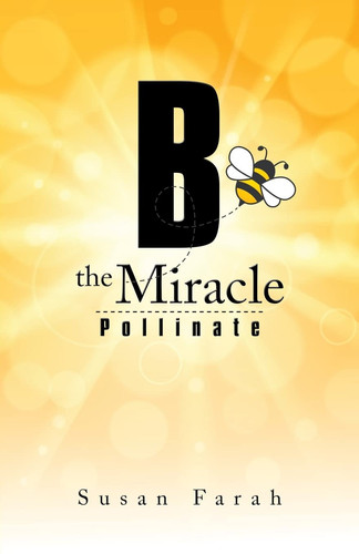 B the Miracle Pollinate