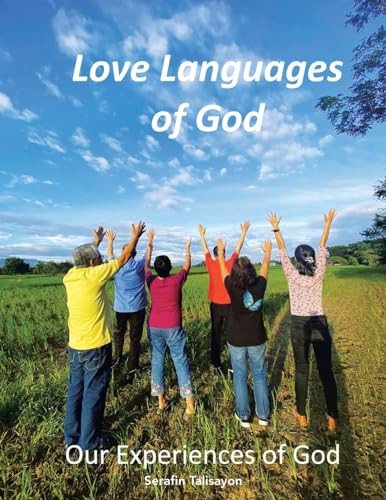 Love Languages of God Our Experiences of God
