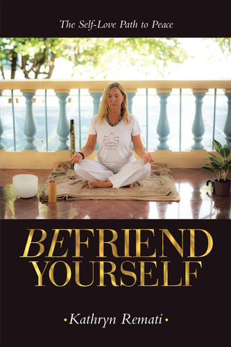 Befriend Yourself The Self-Love Path to Peace