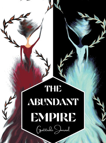 The Abundant Empire Gratitude Journal