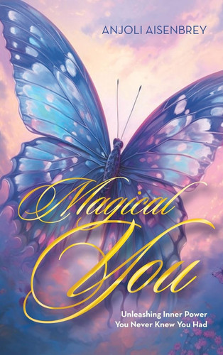 Magical You Unleashing Inner Power You Never Knew You Had