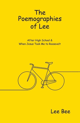 The Poemographies of Lee After High School and When Jesus Took Me to Roosevelt