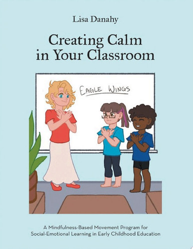 Creating Calm in Your Classroom