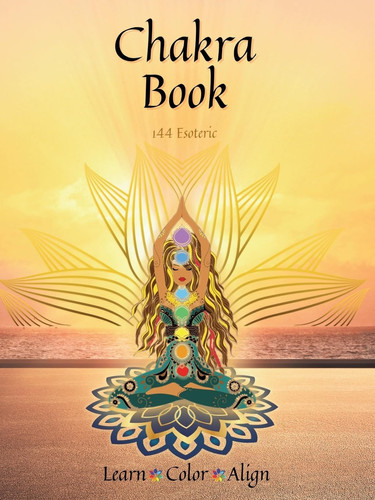 Chakra Book Learn.Color.Align