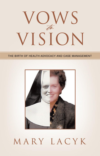 Vows to Vision: The Birth of Health Advocacy and Case Management