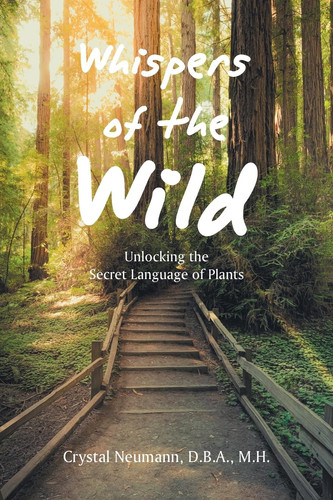 Whispers of the Wild Unlocking the Secret Language of Plants