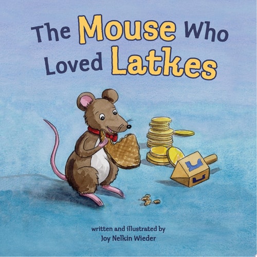 The Mouse Who Loved Latkes