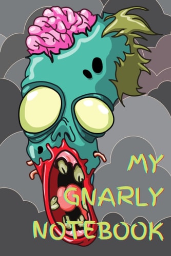 My Gnarly Notebook | Zombie themed journal