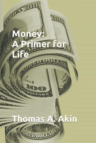 Money: A Primer for Life (Full-Color Edition)
